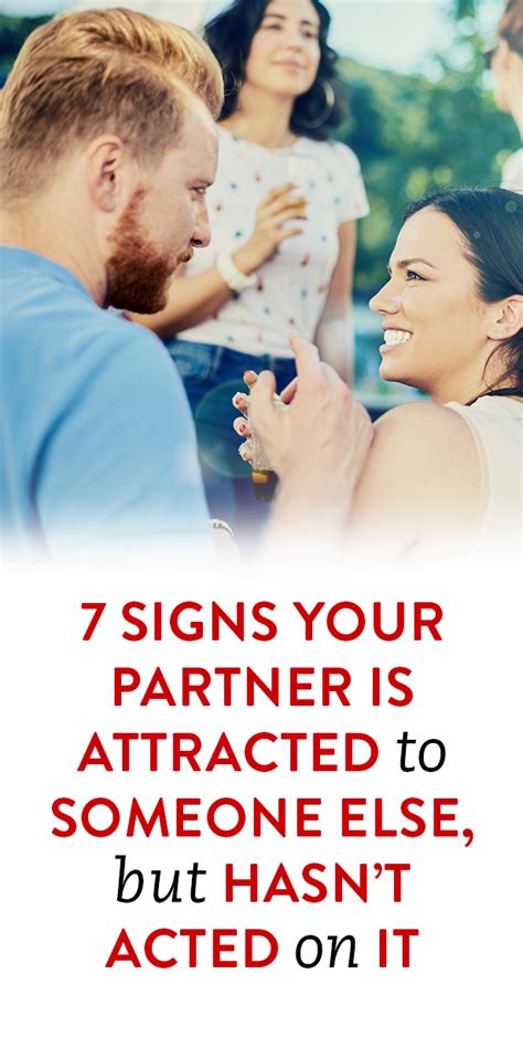 wife likes|7 Signs Your Partner May Be Attracted To Someone Else, But.